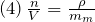 (4)\, \frac{n}{V} = \frac{\rho}{m_m}